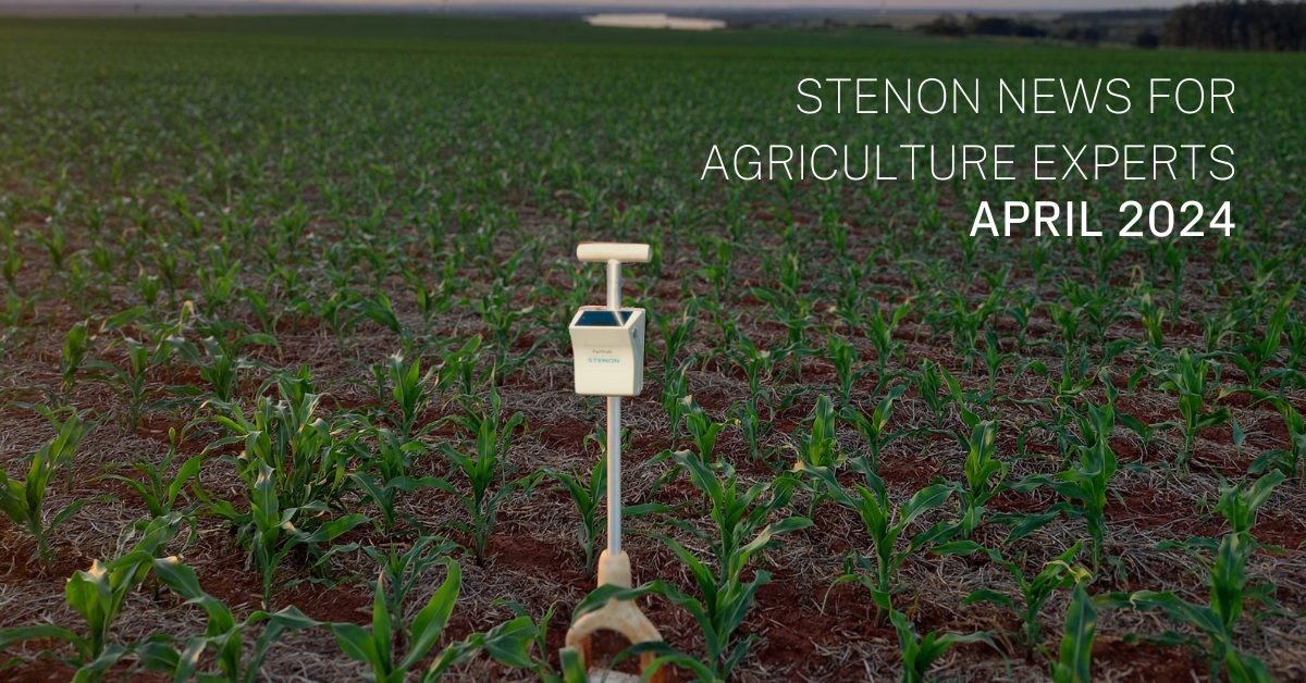 Stenon News for Agriculture Experts – April 2024